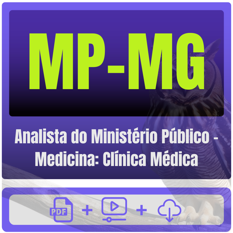 MP-MG (Analista do Ministério Público - Medicina: Clínica Médica) Pacote