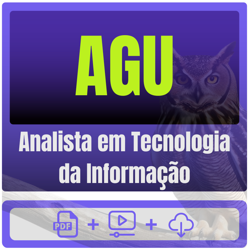 AGU (Analista em Tecnologia da Informação) Pacote Completo