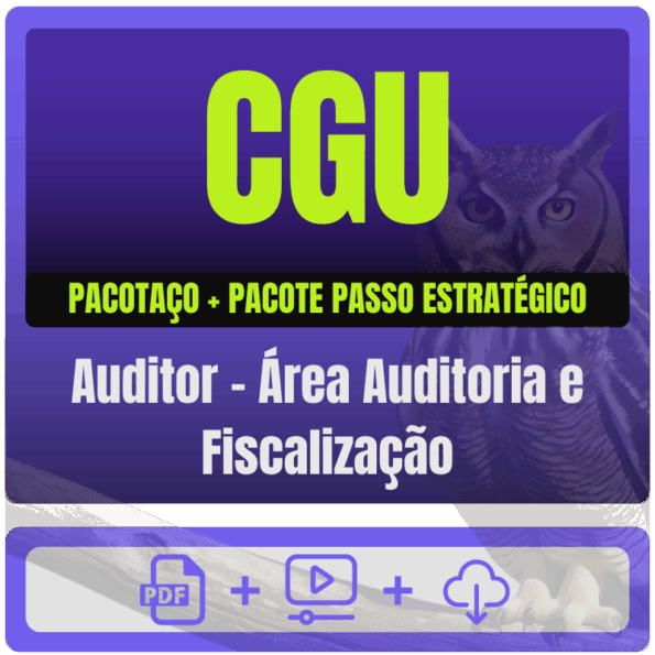 CGU (Auditor - Área Auditoria e Fiscalização) Pacotaço - Teórico + Passo Estratégico