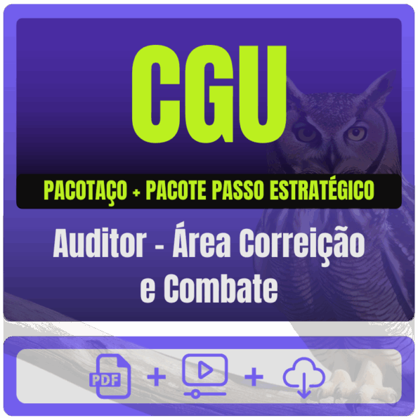CGU (Auditor - Área Correição e Combate) Pacotaço - Teórico + Passo Estratégico