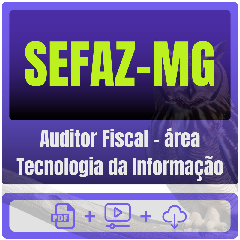 SEFAZ-MG (Auditor Fiscal - área Tecnologia da Informação) Pacote