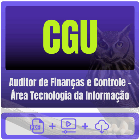 CGU (Auditor de Finanças e Controle - Área Tecnologia da Informação) Pacote