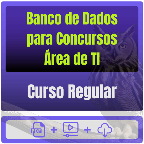 Banco de Dados para Concursos (Área de TI) - Curso Regular