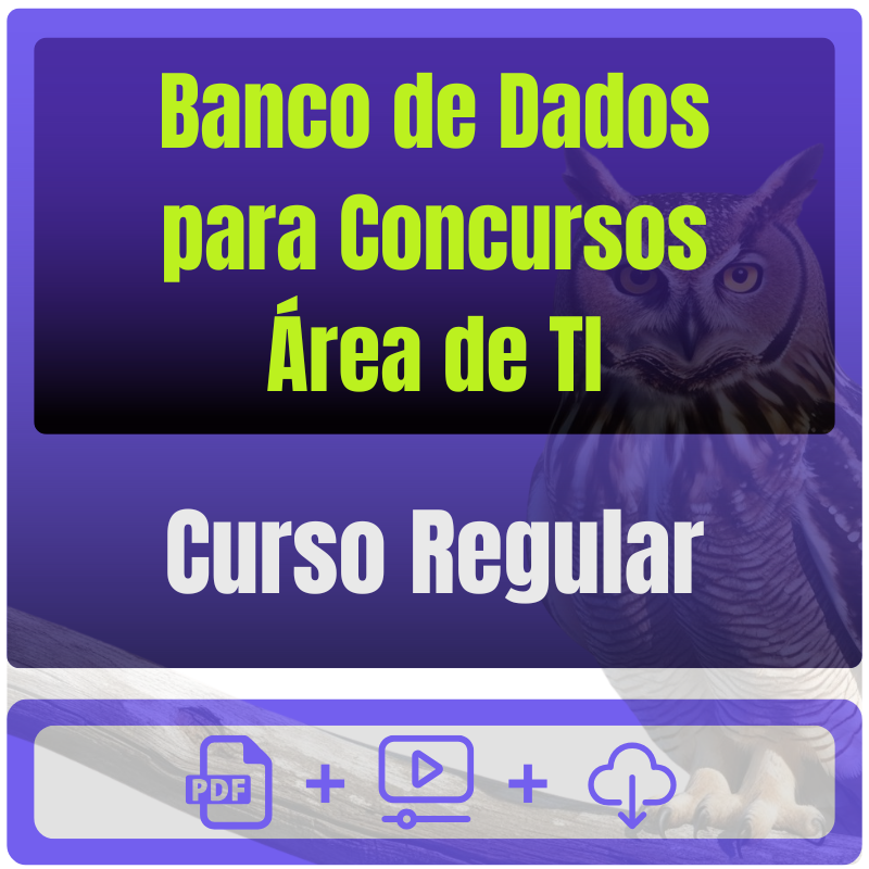 Banco de Dados para Concursos (Área de TI) - Curso Regular