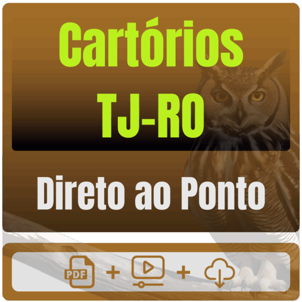 Cartórios do TJ-RO - Direto ao Ponto - (Pós-Edital) - 2025