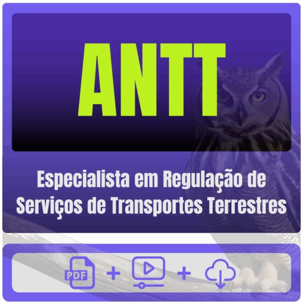 ANTT (Especialista em Regulação de Serviços de Transportes Terrestres) Pacote Conhecimentos Básicos