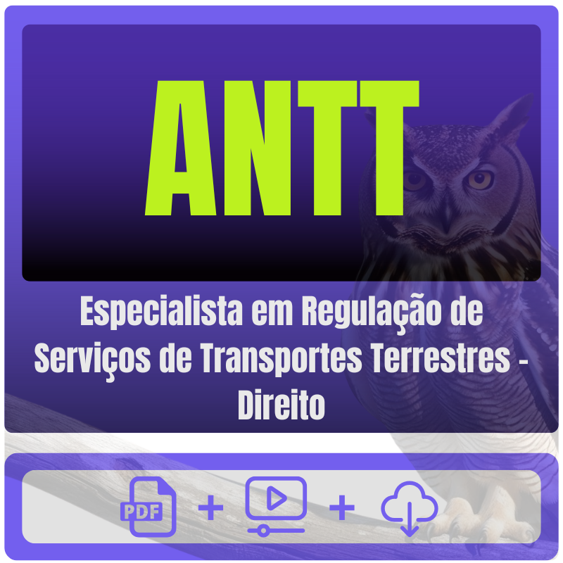 ANTT (Especialista em Regulação de Serviços de Transportes Terrestres - Direito) Pacote