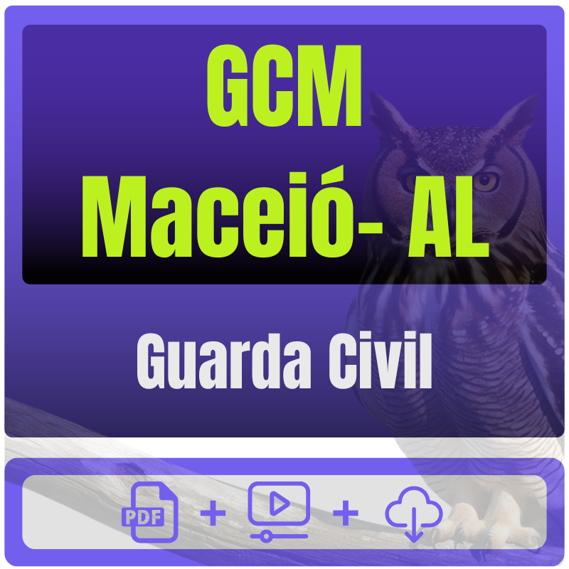 Prefeitura de Maceió-AL / GCM Maceió (Guarda Civil Municipal) Pós-Edital - 2026