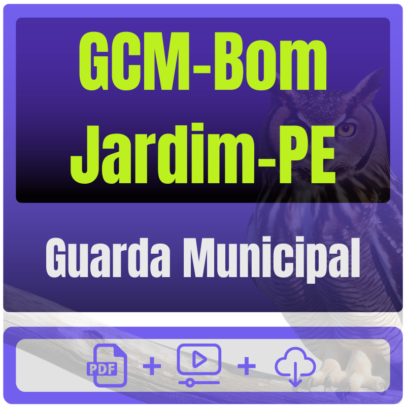 Prefeitura de Bom Jardim-PE (Agente Municipal de Segurança - Guarda Municipal) Pós-Edital - 2025