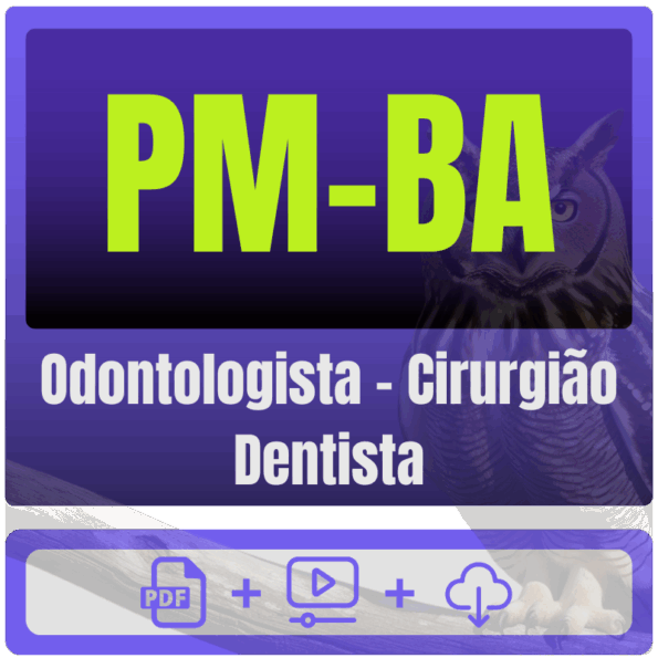 PM-BA (Odontologista - Cirurgião Dentista) Pacote Completo