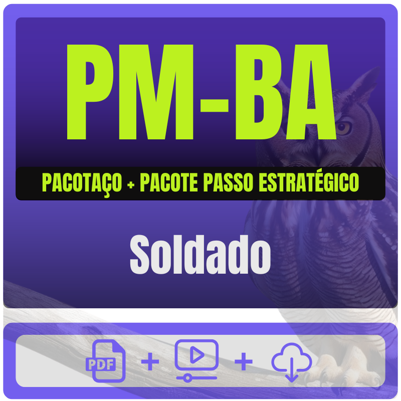 PM-BA (Soldado) Pacotaço - Pacote Teórico + Pacote Passo Estratégico