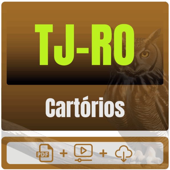 Cartórios do TJ-RO - Pacote Teórico - Pós-Edital - 2025