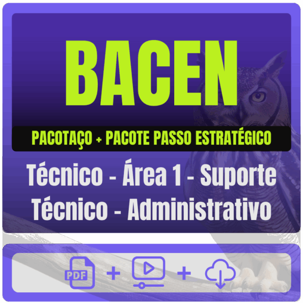 BACEN (Técnico - Área 1 - Suporte Técnico - Administrativo) Pacotaço - Pacote Teórico + Pacote Passo Estratégico