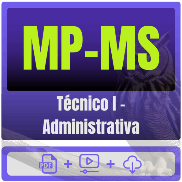MP-MS (Técnico I - Administrativa) Pacote Completo