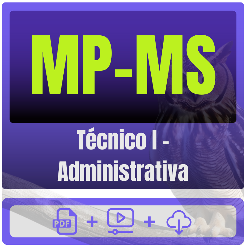 MP-MS (Técnico I - Administrativa) Pacote Completo