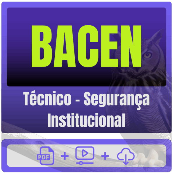 BACEN (Técnico - Segurança Institucional) Pacote Completo