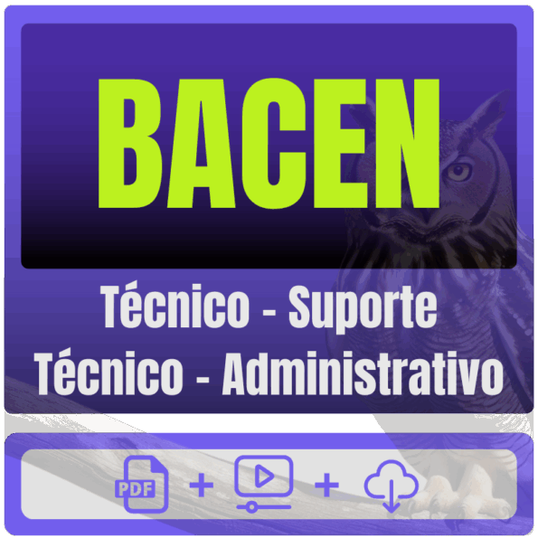 BACEN (Técnico - Suporte Técnico - Administrativo) Pacote