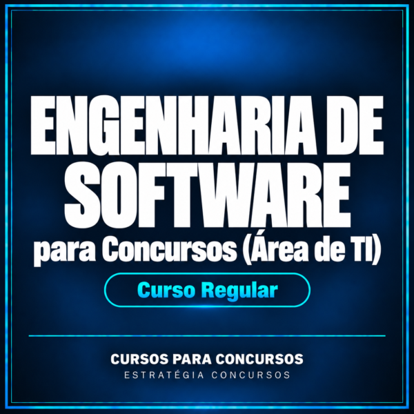 Engenharia de Software para Concursos (Área de TI) - Curso Regular | Estratégia Concursos