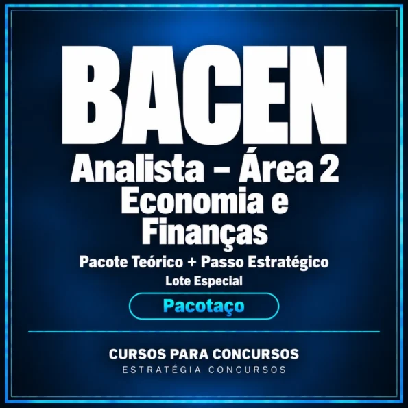 Rateio Pacotaço - Pacote Teórico + Pacote Passo Estratégico para BACEN (Analista - Área 2 - Economia e Finanças) Lote Especial