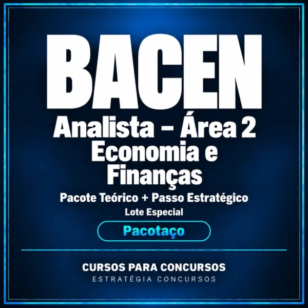 Rateio Pacotaço - Pacote Teórico + Pacote Passo Estratégico para BACEN (Analista - Área 2 - Economia e Finanças) Lote Especial