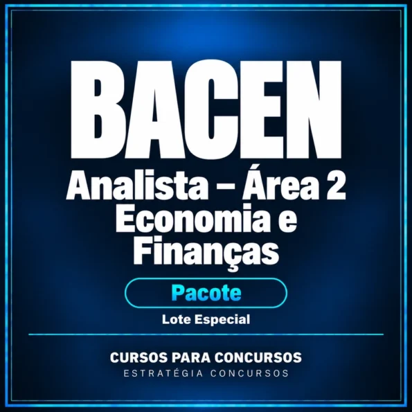 Rateio Pacote para BACEN (Analista - Área 2 - Economia e Finanças) Lote Especial