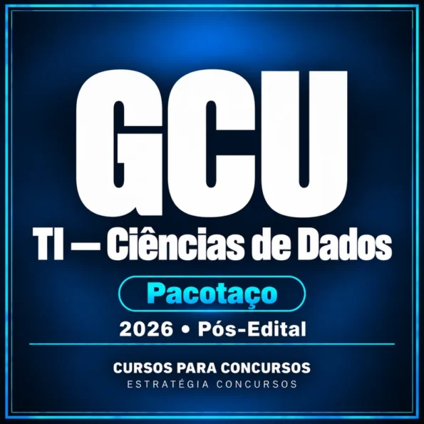 Pacotaço - Pacote Teórico + Passo Estratégico para GCU (Auditor Federal de Finanças e Controle - TI - Ciências de Dados) - 2026 (Pós-Edital) — Estratégia Concursos — Cursos para Concursos