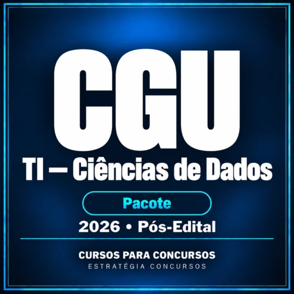 Pacote para CGU (Auditor Federal de Finanças e Controle - TI - Ciências de Dados) - 2026 (Pós-Edital) — Estratégia Concursos — Cursos para Concursos