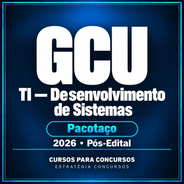Pacotaço - Pacote Teórico + Passo Estratégico para GCU (Auditor Federal de Finanças e Controle - TI - Desenvolvimento de Sistemas) - 2026 (Pós-Edital)