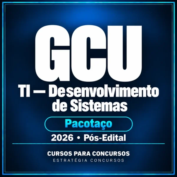 Pacotaço - Pacote Teórico + Passo Estratégico para GCU (Auditor Federal de Finanças e Controle - TI - Desenvolvimento de Sistemas) - 2026 (Pós-Edital) — Estratégia Concursos — Cursos para Concursos