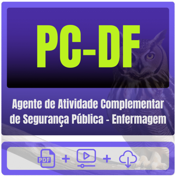 PC-DF (Agente de Atividade Complementar de Segurança Pública - Enfermagem) Pacote