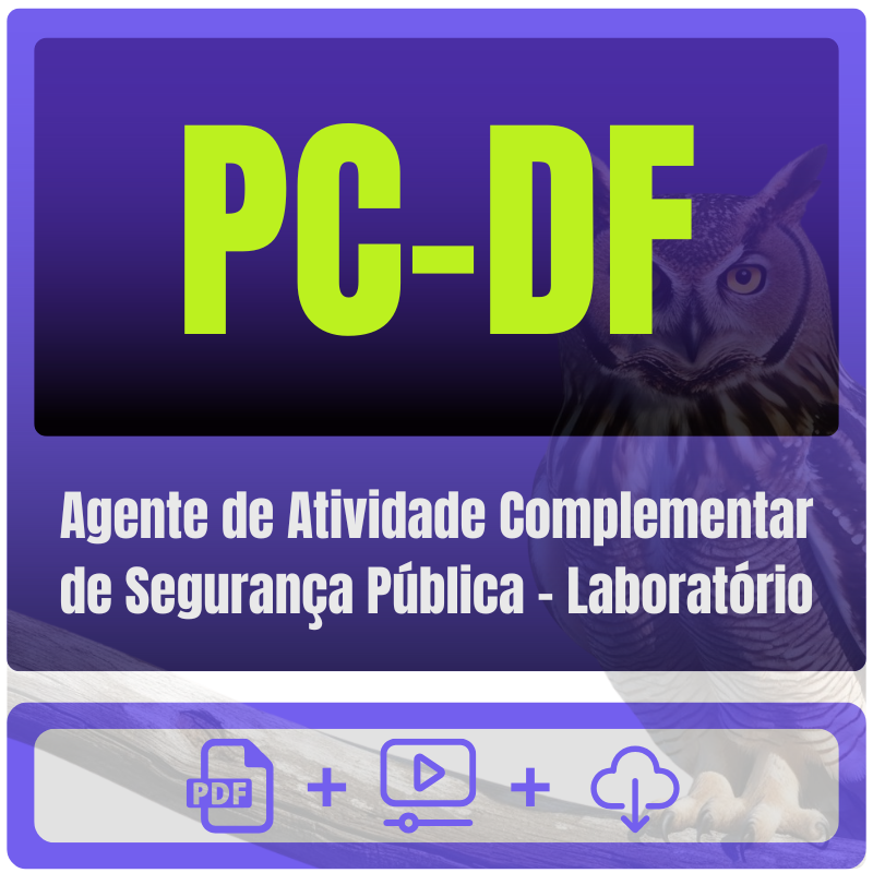 PC-DF (Agente de Atividade Complementar de Segurança Pública - Laboratório) Pacote