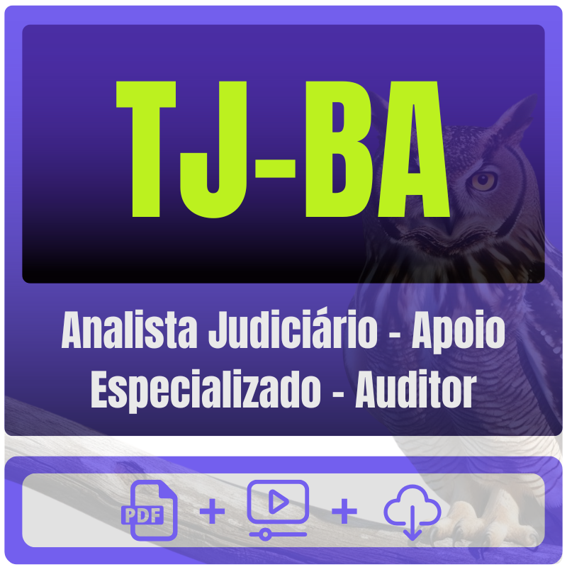 TJ-BA (Analista Judiciário - Apoio Especializado - Auditor) Pacote