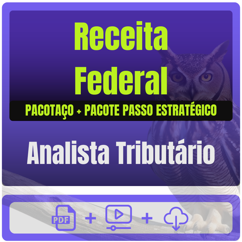 Receita Federal (Analista Tributário) Pacotaço - Pacote Teórico + Pacote Passo Estratégico