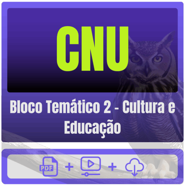 CNU (Bloco Temático 2 - Cultura e Educação) Pós-Edital - 2025