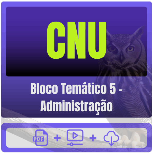 CNU (Bloco Temático 5 - Administração) Pós-Edital - 2025