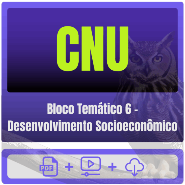 CNU (Bloco Temático 6 - Desenvolvimento Socioeconômico) Pós-Edital - 2025