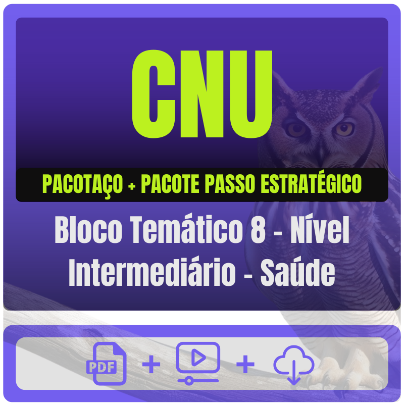 CNU (Bloco Temático 8 - Nível Intermediário - Saúde) Pacotaço - Pós-Edital - 2025