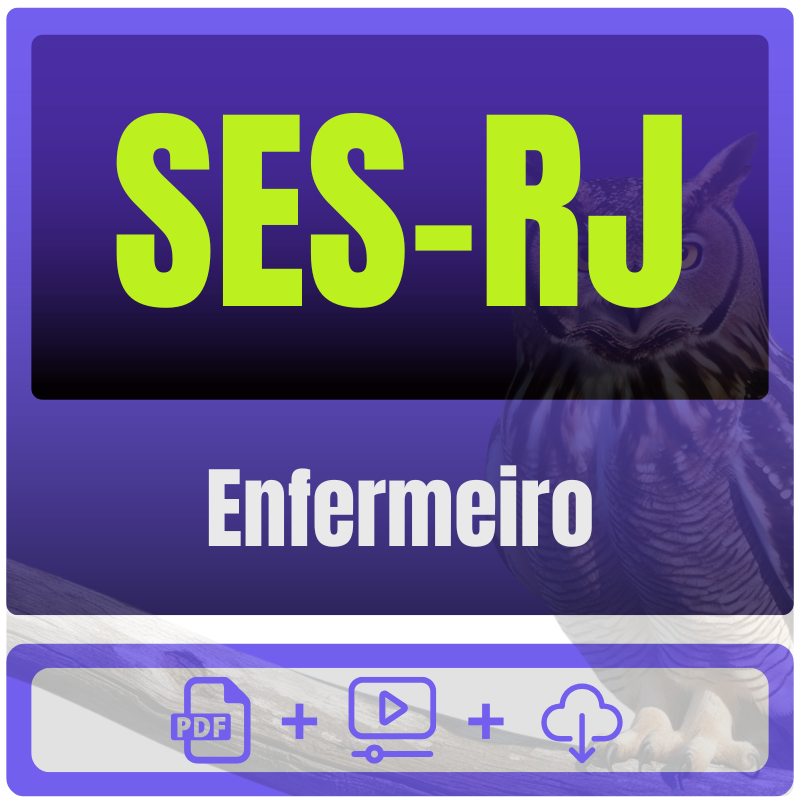 Curso SES-RJ Enfermeiro pacote completo para concurso com Português, SUS e conhecimentos específicos