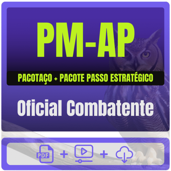 PM-AP (Oficial Combatente) Pacotaço - Pós-Edital - 2025