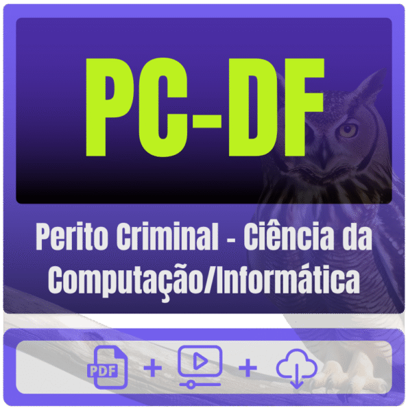 PC-DF - Polícia Científica (Perito Criminal - Ciência da Computação/Informática) Pacote