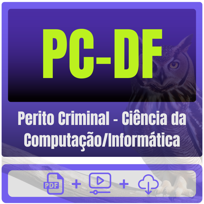 PC-DF - Polícia Científica (Perito Criminal - Ciência da Computação/Informática) Pacote