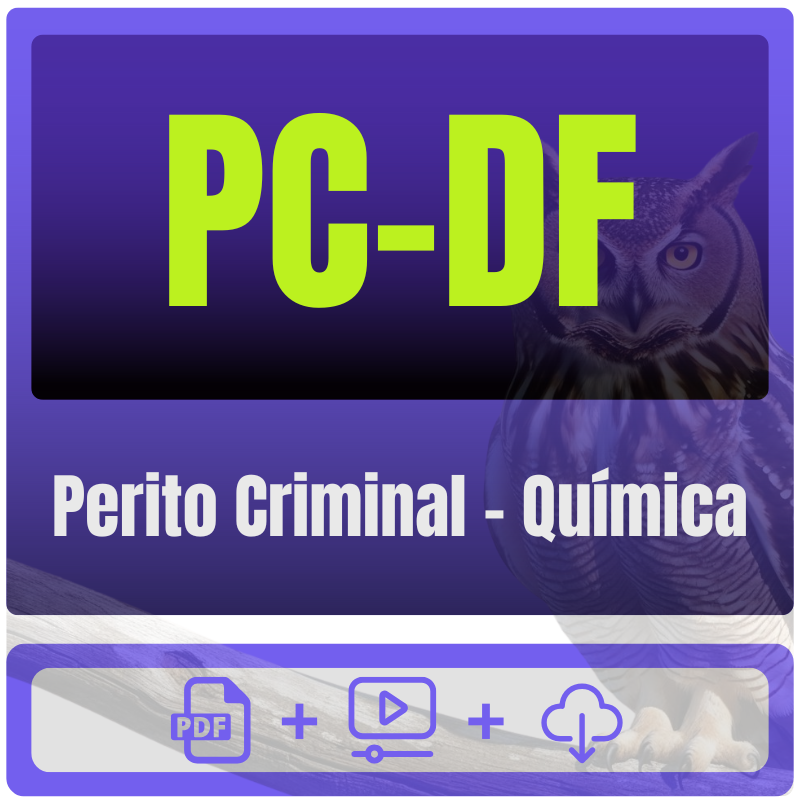 PC-DF - Polícia Científica (Perito Criminal - Química) Pacote
