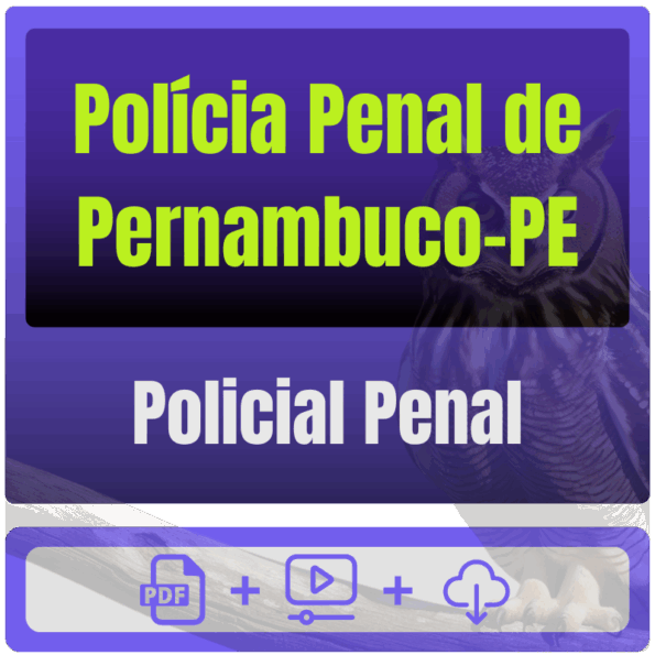 Polícia Penal de Pernambuco-PE - Pacote Completo