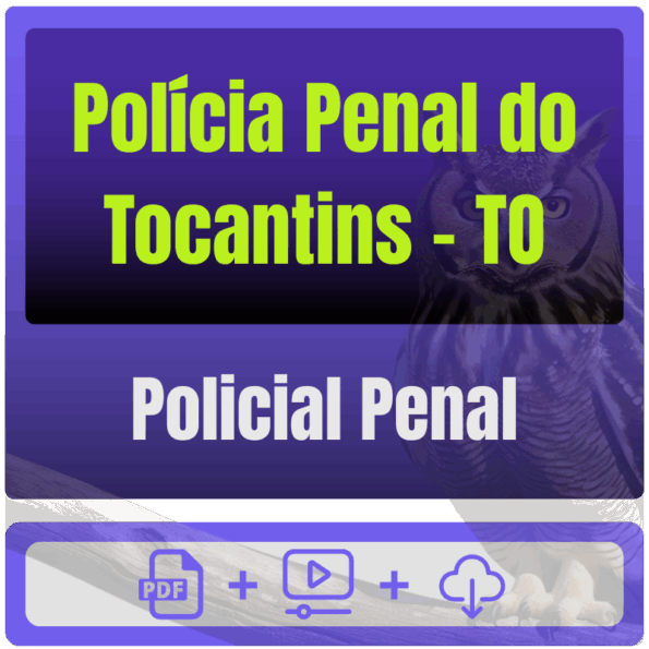 Polícia Penal do Tocantins - TO (Policial Penal) Pacote Completo