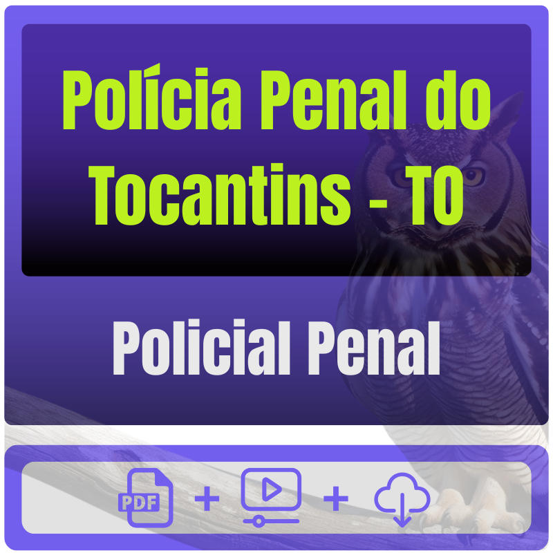 Polícia Penal do Tocantins - TO (Policial Penal) Pacote Completo