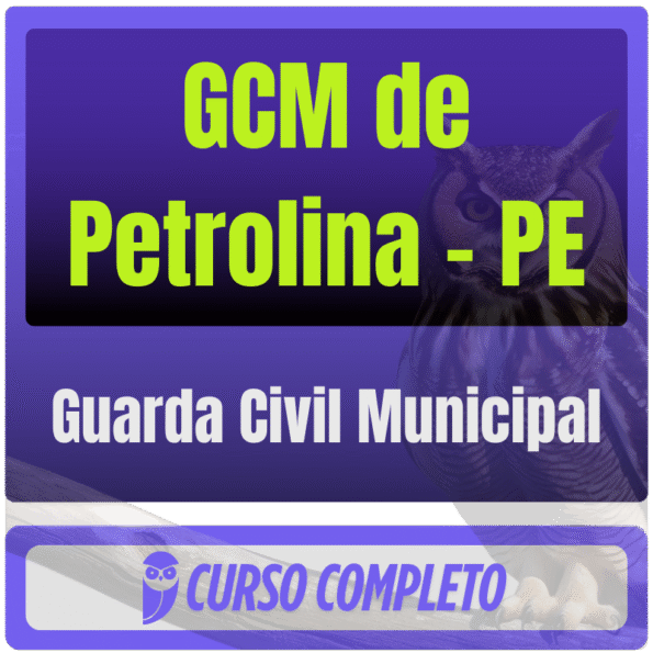 Prefeitura de Petrolina-PE - GCM de Petrolina (Guarda Civil Municipal) Pacote