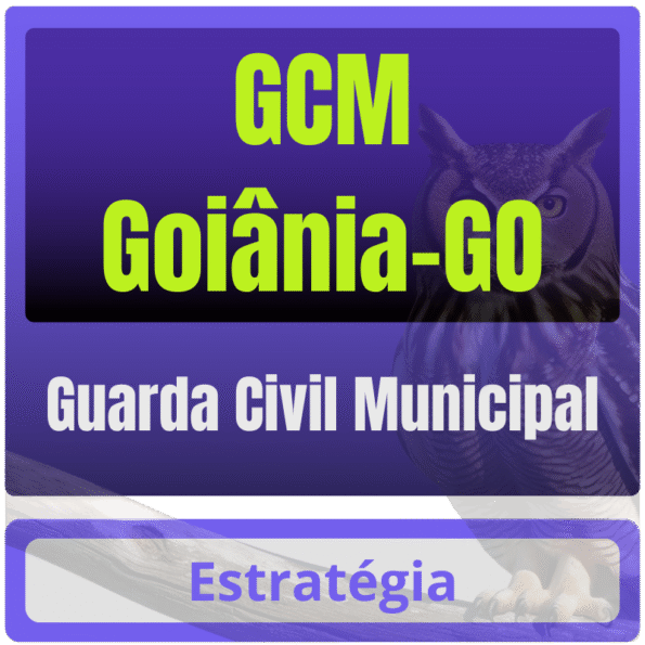 Prefeitura de Goiânia - GCM Goiânia (Guarda Civil Municipal) Pacote