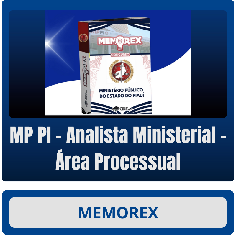 Memorex - MP PI (Analista Ministerial – Área Processual)