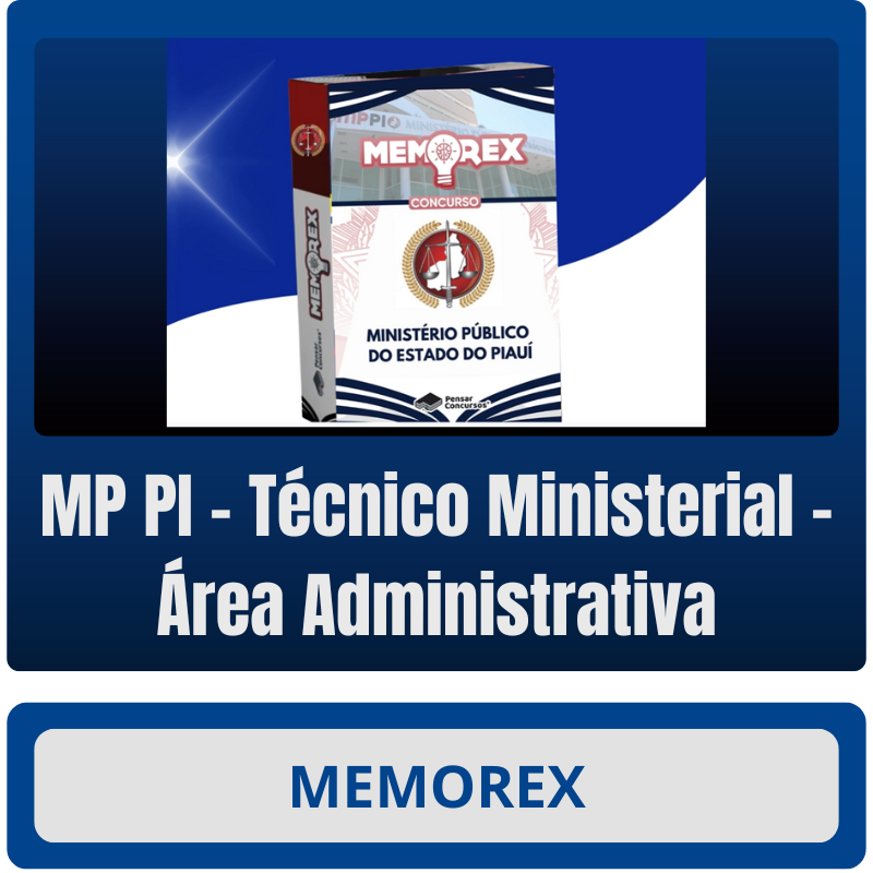 Memorex - MP PI (Técnico Ministerial – Área Administrativa)
