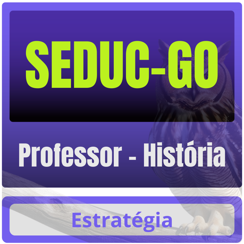 SEDUC-GO (Professor - História) Pacote 2025
